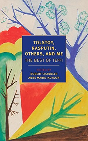 Teffi Review: Tolstoy, Rasputin, Others and Me by Teffi | The Book Binder's ...